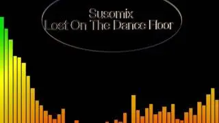 Susomix-Lost on the dance floor