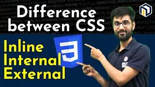 Difference between Inline, Internal & External CSS | Roshan Sir | 