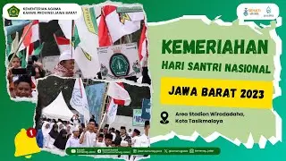Rangkaian Peringatan Hari Santri Nasional 2023 Provinsi Jawa Barat