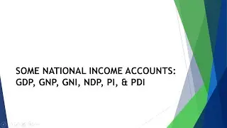 Some Important National Income Accounts