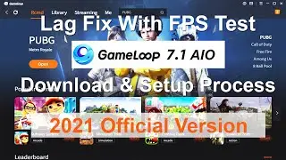 Gameloop 7.1 AIO  | Official 2021 Version | Play PUBG Mobile Lagfree 90 FPS on  Emulator | FPS Meter