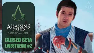 Assassin's Creed Codename Jade - Closed Beta Livestream #2