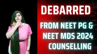 Latest Update in NEET MDS & NEET PG 2024 COUNSELLING.......