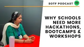 Teaching entrepreneurship & innovation in school | SOTF Podcast ft Radha Ganesh