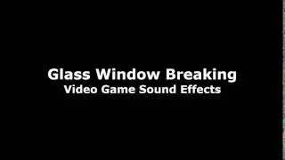 Sound Effect - Glass Window Breaking