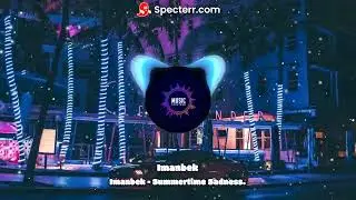 Imanbek - Summertime Sadness