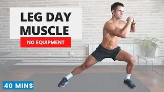40 Minute LEG DAY SMASHER to BUILD MUSCLE | No Repeats | No Equipment | 