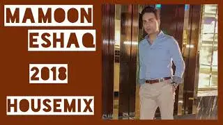 Mamoon Eshaq ~ Tu Ke Mori Qataghani - Punjabi - Housemix Live 2018  SUPER Mast!