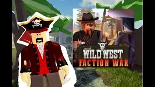 Faction Update Show Case The Wild West ROBLOX