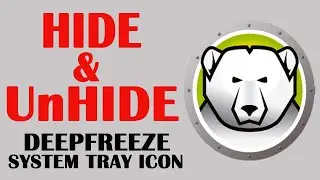 How to Hide and UnHide DeepFreeze System Tray Icon 2024.