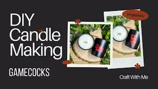 DIY CANDLE MAKING I HOW TO MAKE A PERSONAL CANDLE I USC GAMECOCK THEMED CANDLE #diy #gamecocks
