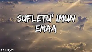 EMAA – Sufletu’ Imun (Versuri | Lyrics)