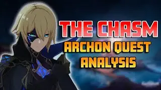 The Chasm Archon Quest Lore, Analysis, and Theories | Patch 2.6  | Genshin Impact Lore/Theory