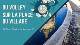 Du volley sur la place du village de Saint-Martin-de-Londres ?