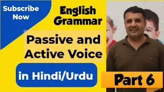 English Grammar, Passive & Active Tenses/ Active & Passive Voice  in Hindi/Urdu Part 6