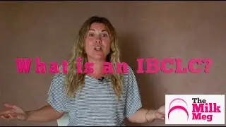What is an International Board Certified Lactation Consultant?