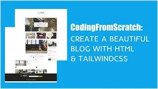 Create a Beautiful Blog with HTML and Tailwind CSS
