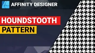 Affinity Designer | How to create a perfect houndstooth pattern