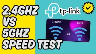 TP-Link Router: 2.4GHz vs 5GHz Speed Test