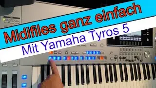 Midifile ganz einfach mit Yamaha Tyros 5