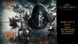 #01 Crown Wars - The Black Prince // Mini Lets Play on the hardest difficulty