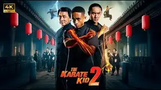 The Karate Kid || :  New Action Movie 2025 | Jackie Chan | Full Movie | 4K Ultra 
