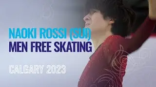 Naoki ROSSI (SUI) | Men Free Skating | Calgary 2023 | 