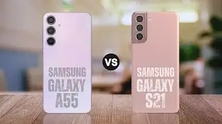 Samsung Galaxy A55 vs Samsung Galaxy S21