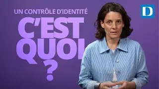 C'est quoi un contrôle d'identité ? | Vos droits expliqués en 2 min