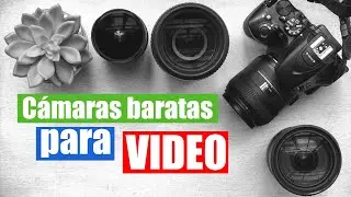 3 Camaras baratas para hacer video en el 2021