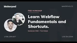 Webflow Fundamentals and Shortcuts with Mackenzie Child