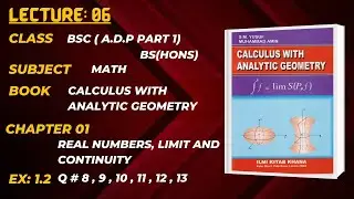 Lecture 6|| Chp 1|| Ex 1.2 Questions 8,9,10,11,12,13||Calculus
