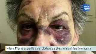 Milano, 83enne aggredita da un clochard perchè si rifiuta di fare l'elemosina