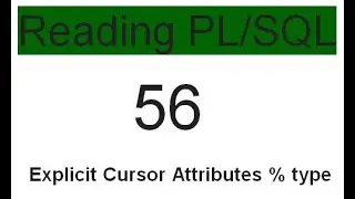 Explicit Cursor Attributes type 56