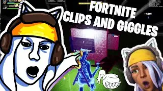 fortnite clips and giggles