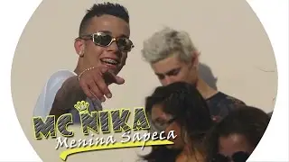 Mc Nika - Menina Sapeca (Vídeo Clipe) UPF Produções