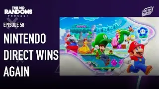 Episode #58 - Nintendo Direct Wins Again