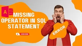 Syntax Error MISSING OPERATOR In Sql Statement