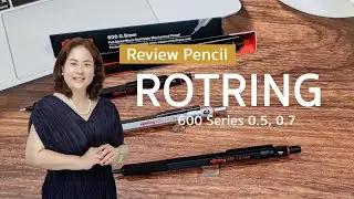 ดินสอ เขียนแบบ Rotring 600 ดียังไง?