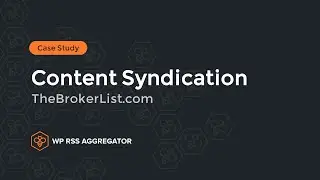 A Content Syndication Case Study - How to Automate Your Blog with WP RSS Aggregator