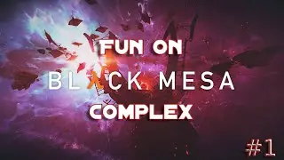 Black Mesa | Улучшенная графика