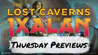 Lost Caverns of Ixalan Thursday Previews | Mtg Spoilers