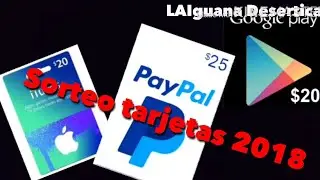 SORTEO TARJETAS DE PAYPAL, ITUNES, PLAYSTORE, Y MÁS 2018 NO CLICKBAIT / YA SE REALIZÓ :)