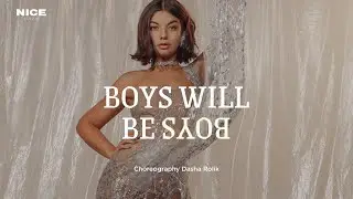 DASHA ROLIK | CHOREOGRAPHY | BOYS WILL BE BOYS