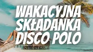 WAKACYJNA SKŁADANKA DISCO POLO 2023 🌴🍹 DISCO POLO 2023 🌴🍹 SKŁADANKA NA IMPREZĘ 🌴 DISCO HITY 2023 🌴🍹🌞