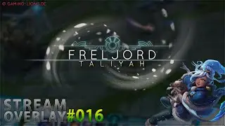 Overlay Preview | #016 | Freljord Taliyah - League of Legends - Stream Overlay