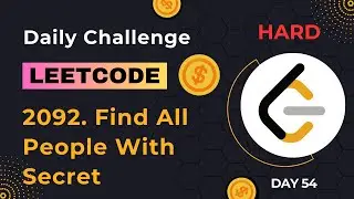 ✅Day 55 | LeetCode 2092. Find All People With Secret #dailychallenge #leetcode #solution #problem