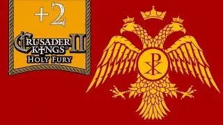 Epilogue - Resurrecting Romans - Let's Play Crusader Kings 2: Holy Fury - +2