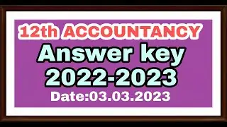 12th Accountancy Public Exam Answer key 2022-2023 TN State Board 03.03.2023 #12accountancy #importan