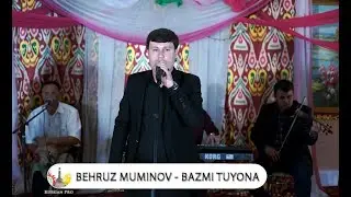 Бехруз Муминов Базми Туёна 2 Behruz Muminov Bazmi Tuyona 2 2020
